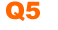 Q5